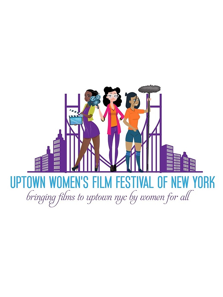 Uptown Women's Film Festival of New York by UWFFNY19