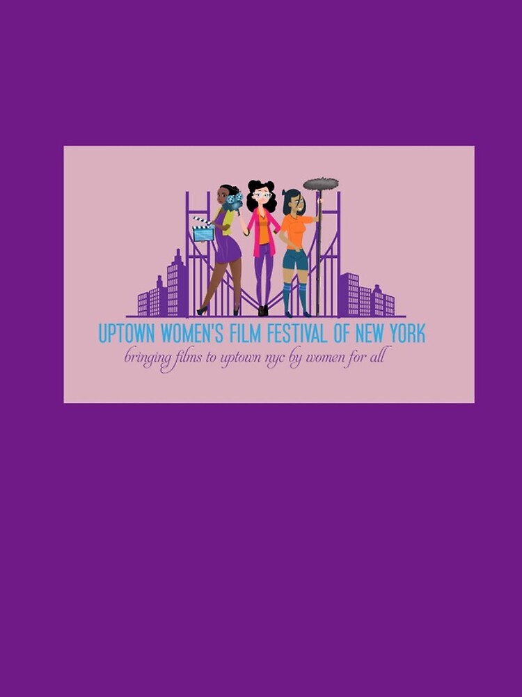 Uptown Women's Film Festival of New York by UWFFNY19