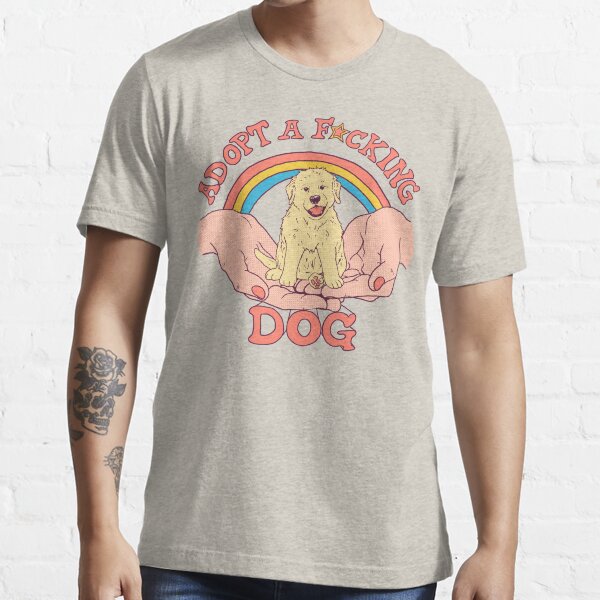 Item preview, Adopt A F*cking Dog designed and sold by Hillary White.