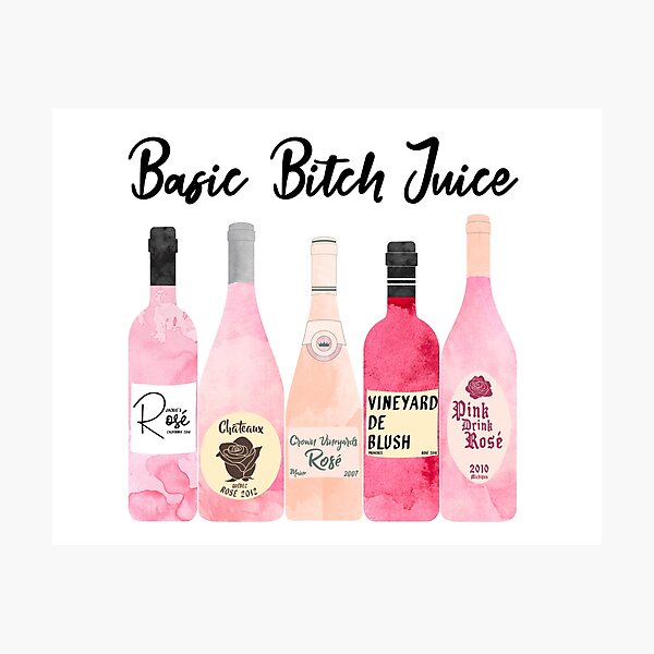 Basic Bitch Juice Photographic Print