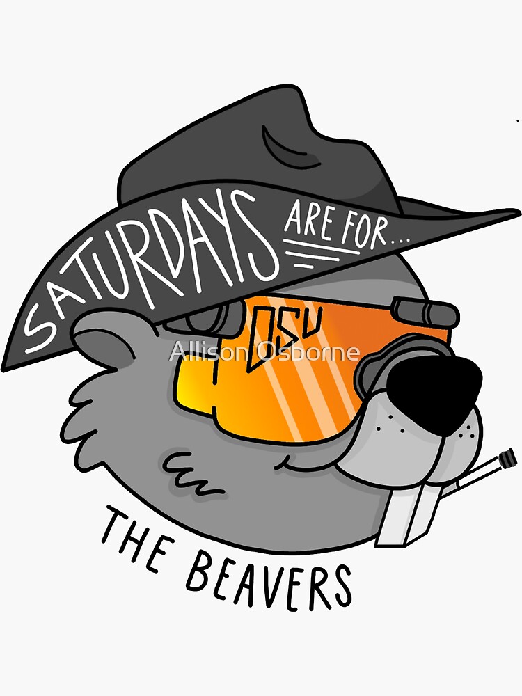 Saturdays are for the Beavs by Sartsborne