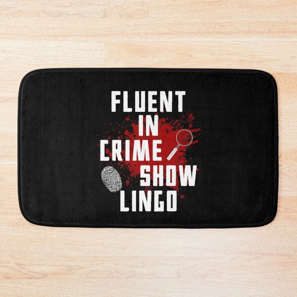 Item preview, Funny True Crime Gift Fluent In Crime Show Lingo designed and sold by DSweethearts.