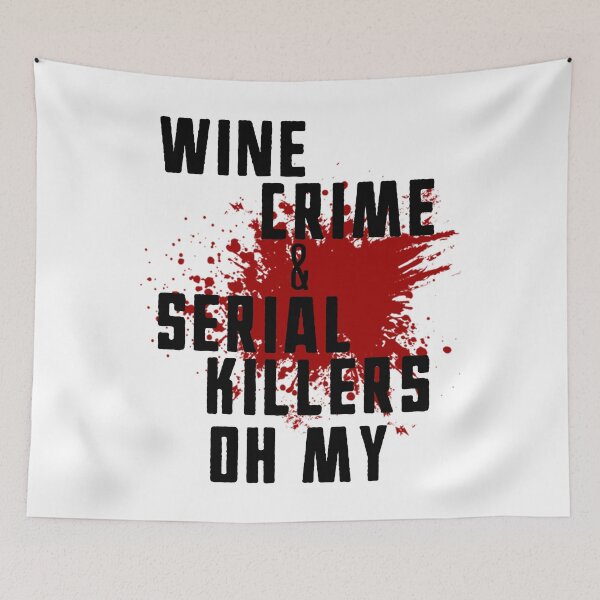 Item preview, Funny True Crime Gift Wine Crime and Serial Killers Oh My designed and sold by DSweethearts.
