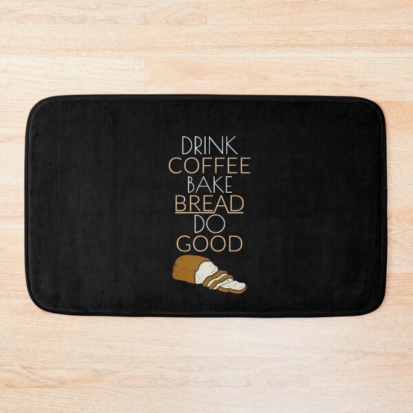 Item preview, Drink Coffee Bake Bread and Do Good designed and sold by pixelone.