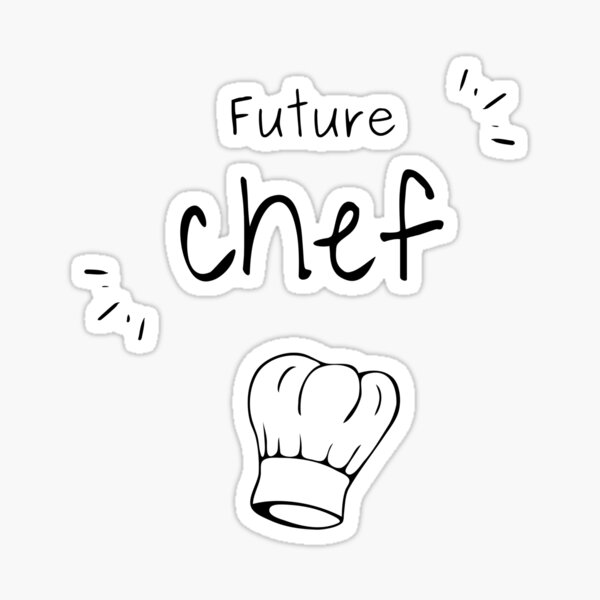 "Future Chef " Sticker by MCoolOliver Redbubble