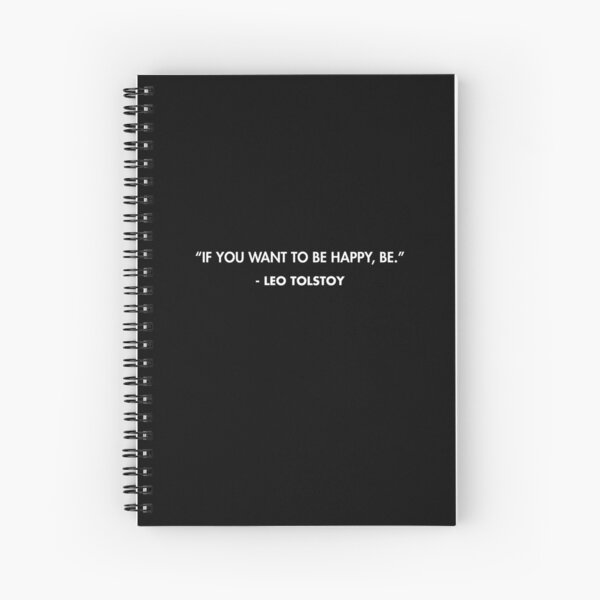 All Happy Families Are Alike Each Unhappy Family Is Unhappy In Its Own Way Leo Tolstoy Spiral Notebook By Alanpun Redbubble