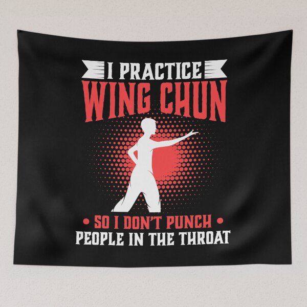 Item preview, I practice Wing Chun So I Don't Punch People In The Throat designed and sold by Orange Pieces.