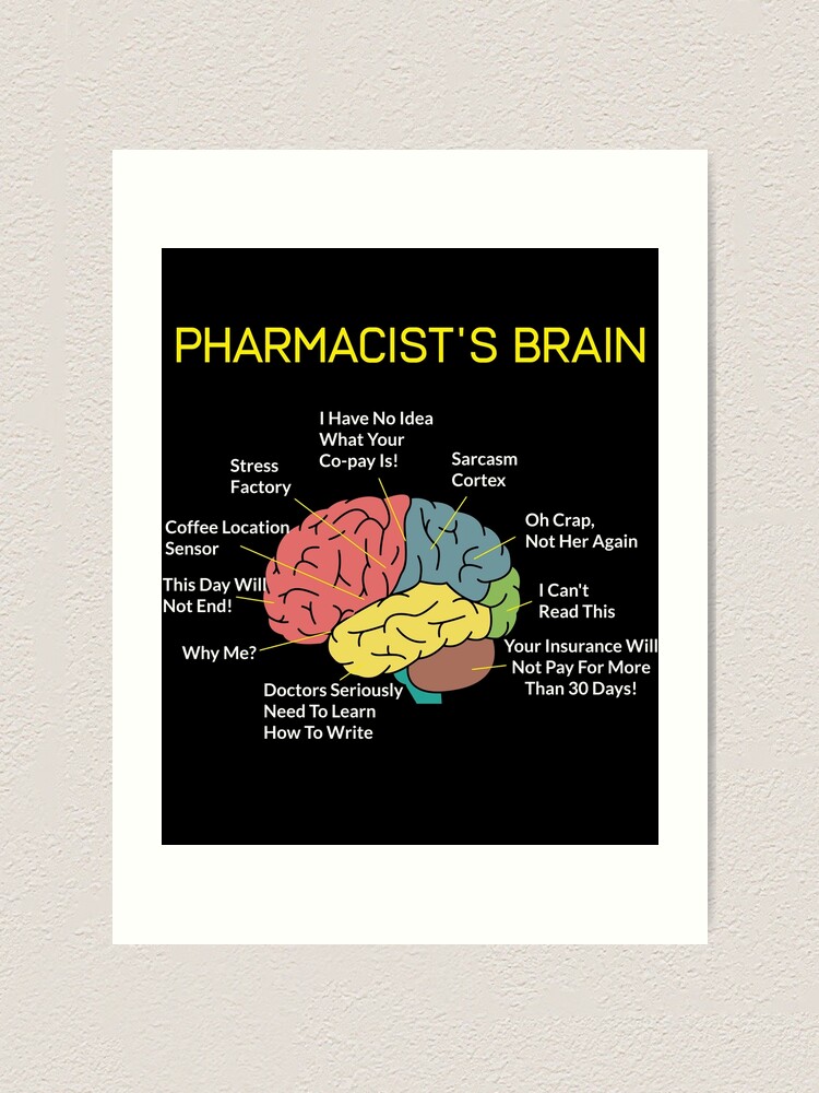 Pharmacist's Brain Funny Pharmacist Pharmacy Tech T-Shirt Art Print for  Sale by mrsmitful