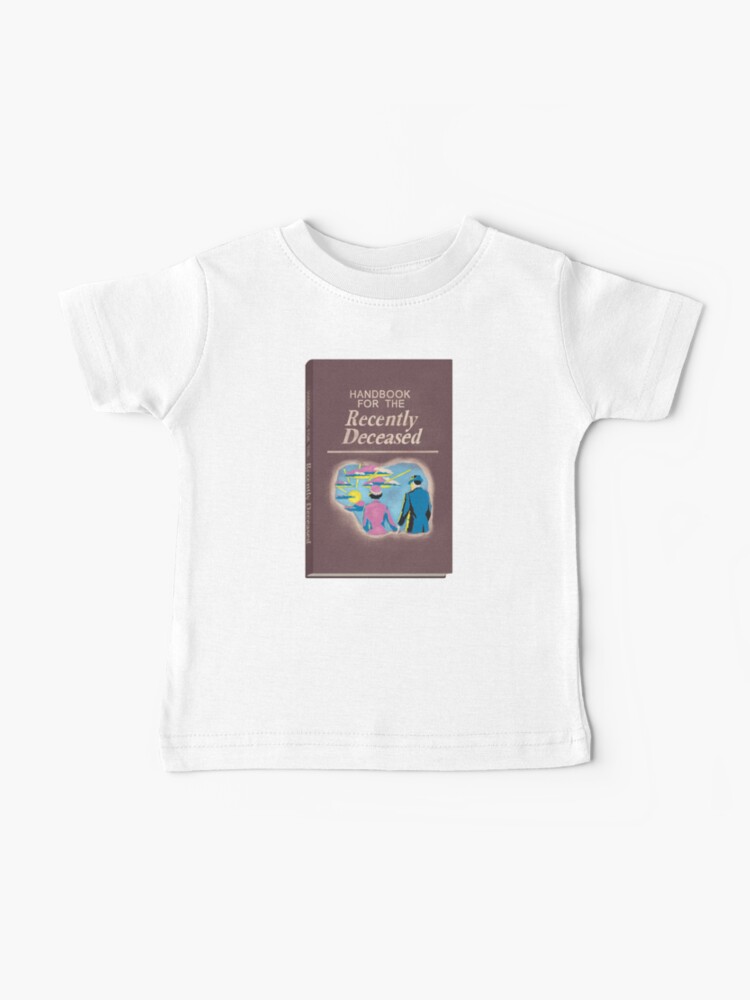 handbook for the recently deceased shirt