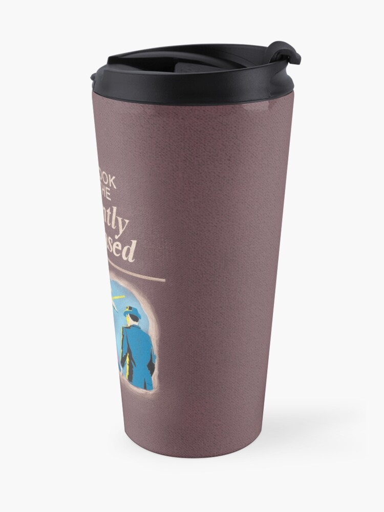 Alternate view of Handbook for the Recently Deceased Travel Mug