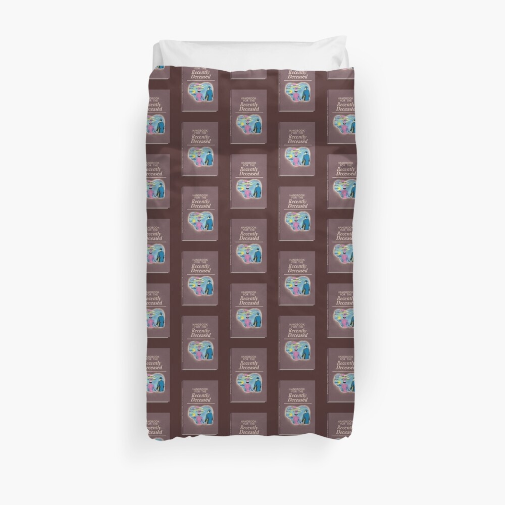 Handbook for the Recently Deceased Duvet Cover