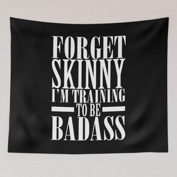 Item preview, Forget skinny, I'm training to be badass designed and sold by WorldOfTeesUSA.