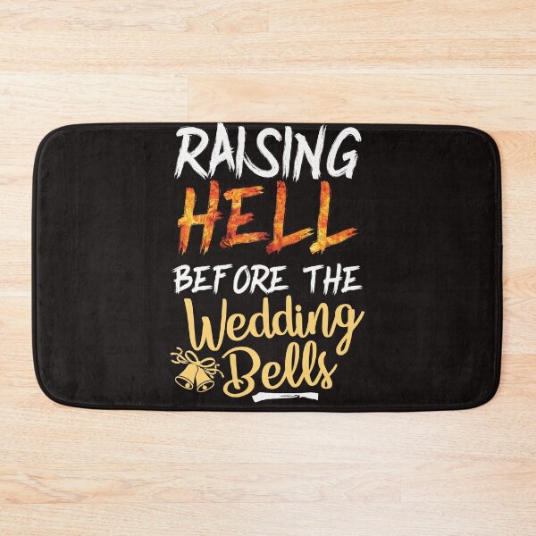 Item preview, Raising hell before the wedding bells designed and sold by WorldOfTeesUSA.