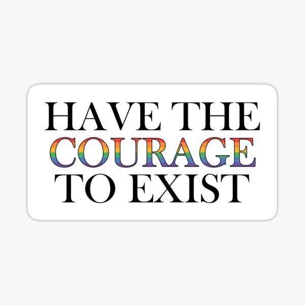 Item preview, have the courage to exist  designed and sold by dora6.