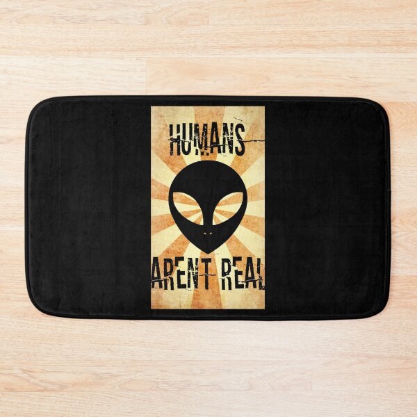 Item preview, HUMANS AREN'T REAL print ALIEN EXTRATERRESTRIAL BELIEVER designed and sold by rdorsey8.