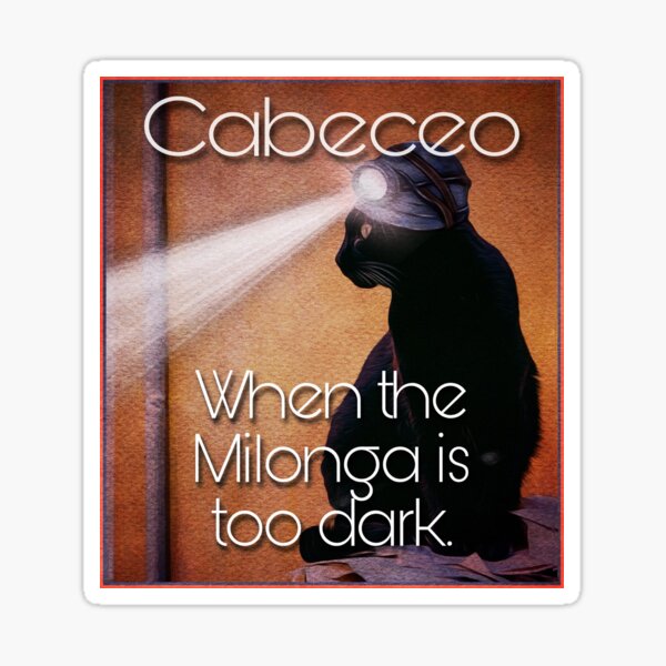 Milonga Cat - When the Milonga is Too Dark Sticker
