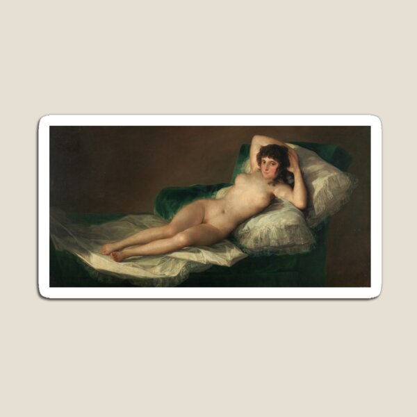 La maja desnuda. #Painting by Francisco de Goya. #NudeMaja, #NakedMaja #nude Magnet