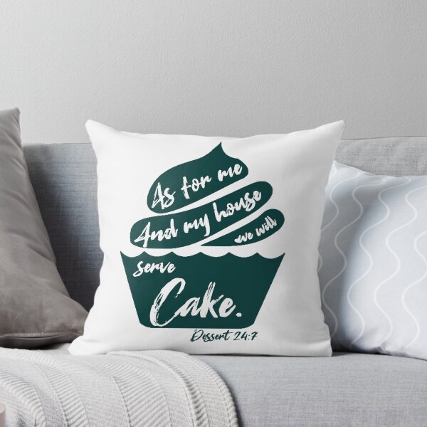 Item preview, As for me and my house, we will serve cake. - Teal designed and sold by KBwiththeTees.