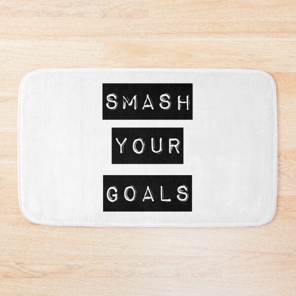 Item preview, Smash Your Goals designed and sold by WilliamsonMedia.