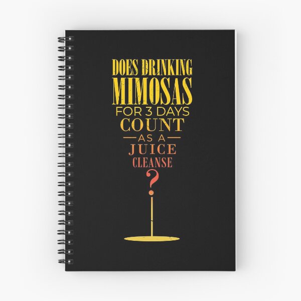 Item preview, Does drinking mimosas for 3 days count as a juice cleanse? designed and sold by Gold Wings Tees.