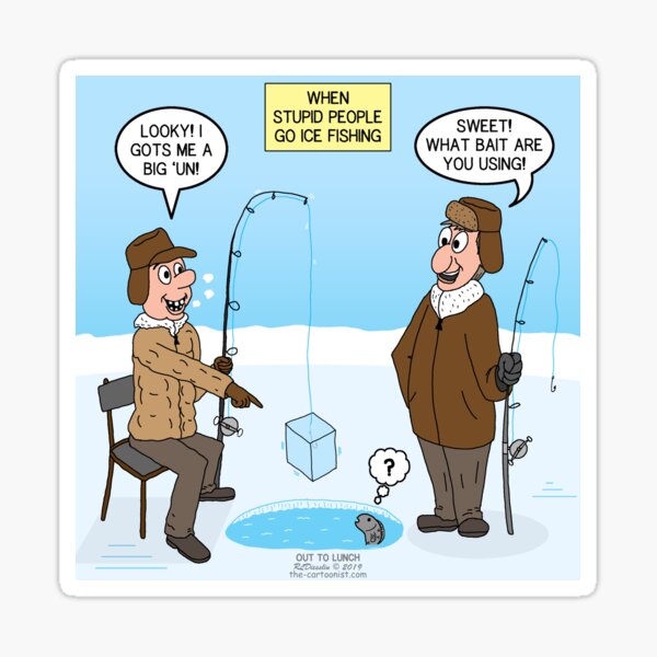 When Stupid People Go Ice Fishing | Art Board Print