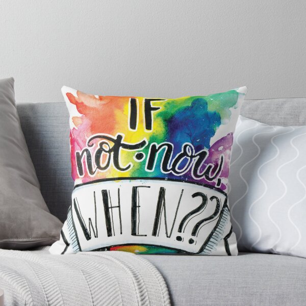 Item preview, If Not Now When Handlettered Quote on Watercolor designed and sold by Kelly Roy.