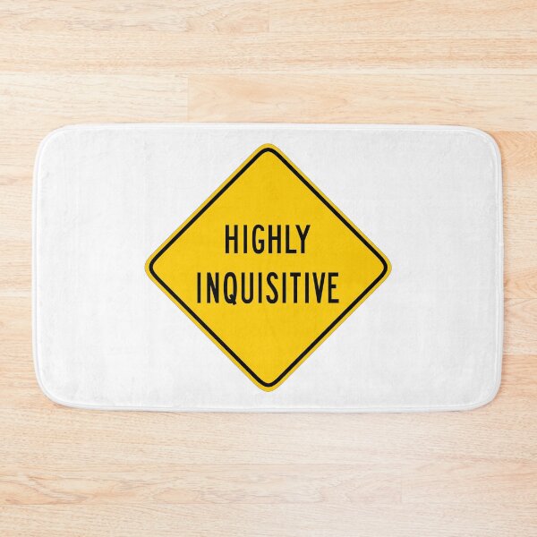 Item preview, Warning: Highly Inquisitive (white background) designed and sold by ByMaSOLE.