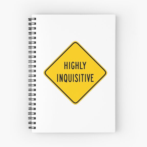 Item preview, Warning: Highly Inquisitive (white background) designed and sold by ByMaSOLE.