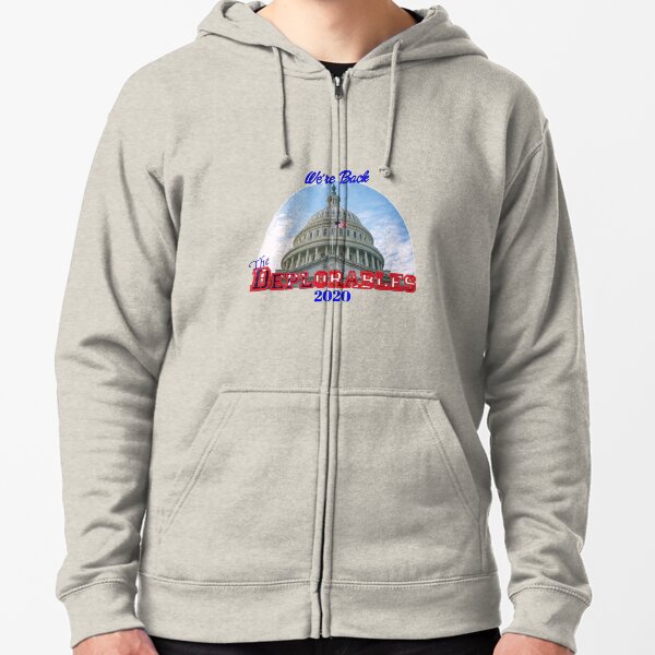 We’re Back The Deplorables 2020 Zipped Hoodie