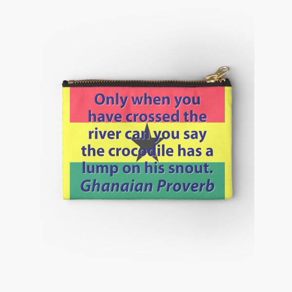 Item preview, Only When You Have Crossed - Ghanaian Proverb designed and sold by CrankyOldDude.