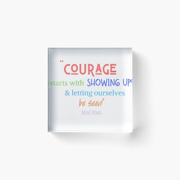 Item preview, Courage To Show Up designed and sold by syreetalynn.