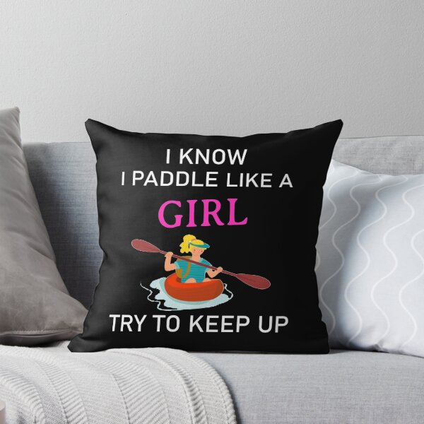 Item preview, I know i paddle like a Girl kayaking designed and sold by Hallows03.