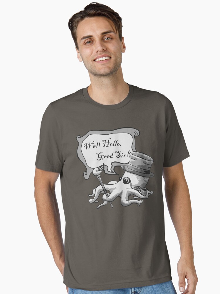 Thumbnail 1 of 7, Essential T-Shirt, Well Hello, Good Sir! designed and sold by dapperoctopus.