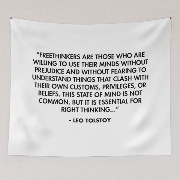 Item preview, “Freethinkers are those who are willing to use their minds without prejudice...” - Leo Tolstoy designed and sold by AlanPun.