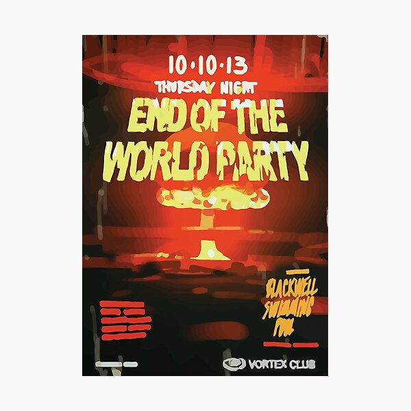 Vortex Club - Another End of the World Vortex Club Poster Photographic Print
