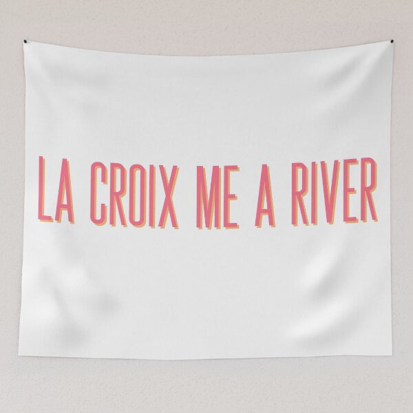 Item preview, La Croix me a river  designed and sold by mlhenry5900.