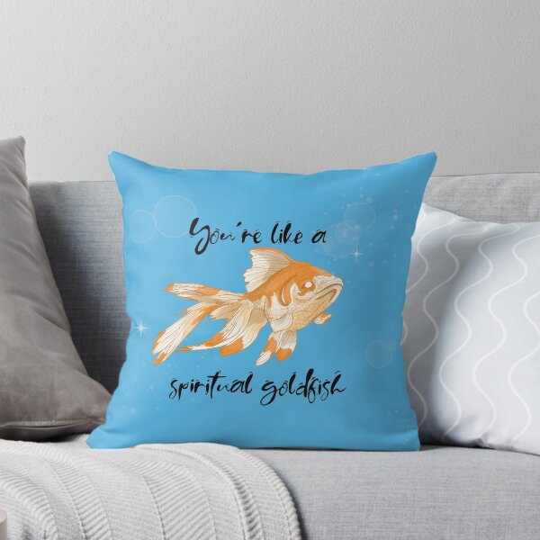 Item preview, You're like a spiritual goldfish  designed and sold by Shadowsantos.