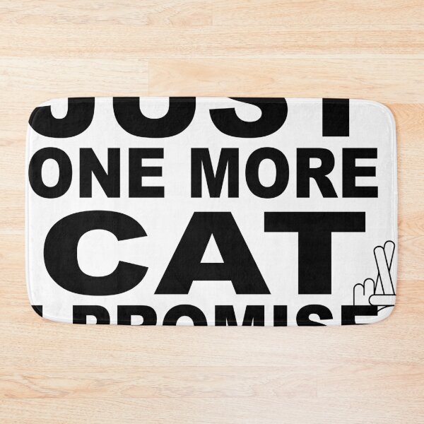 Item preview, JUST ONE MORE CAT designed and sold by CalliopeSt.
