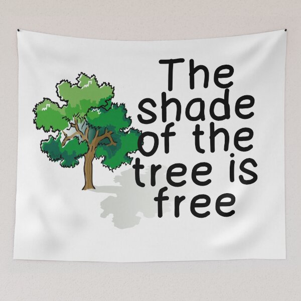 Item preview, THE SHADE OF THE TREE IS FREE designed and sold by CalliopeSt.