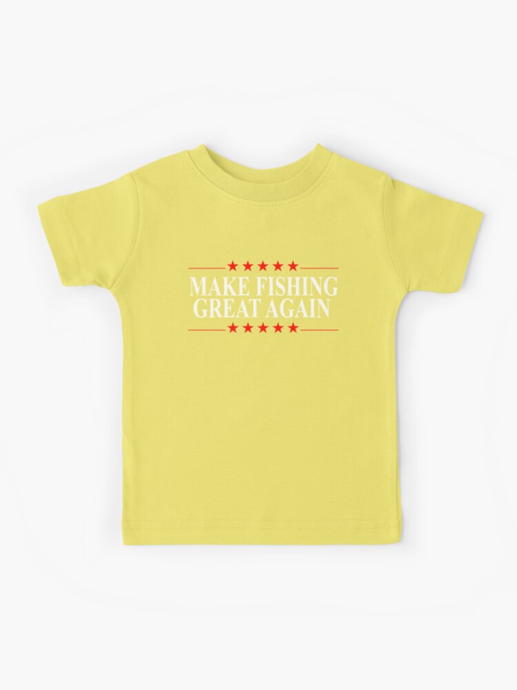 Make Fishing Great Again Kids T-Shirt