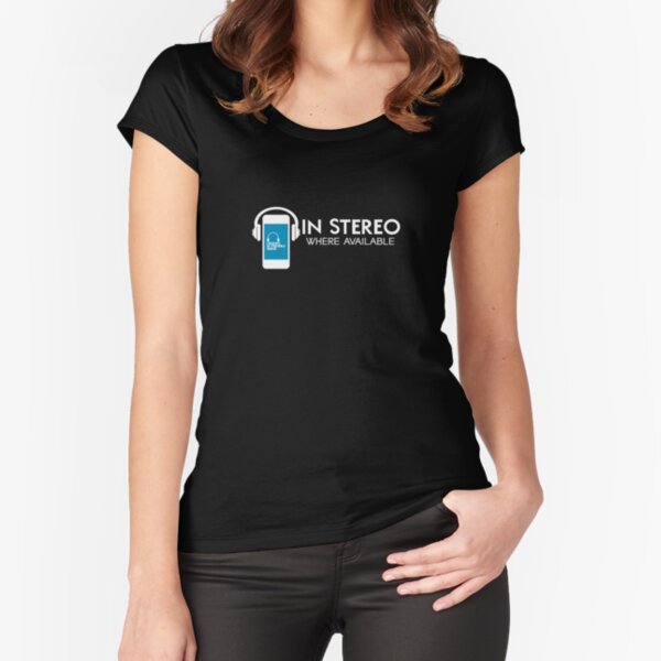 In Stereo Where Available Fitted Scoop T-Shirt