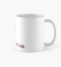 Ich bin kein Mann - Design 2 Tasse (Standard)