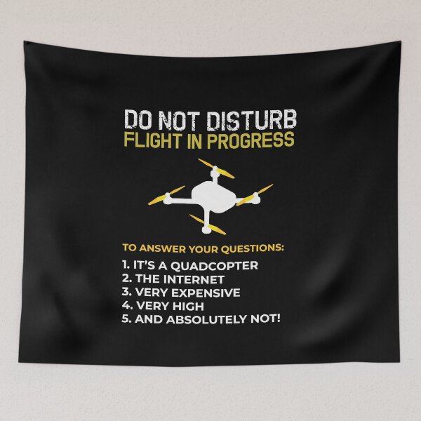 Item preview, Do Not Disturb Flight In Progress Drone designed and sold by MooonTees.