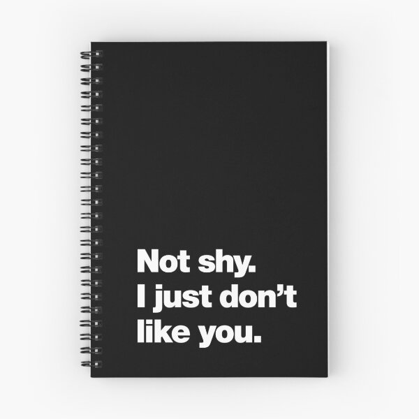 Item preview, Not shy. I just don't like you. designed and sold by chestify.