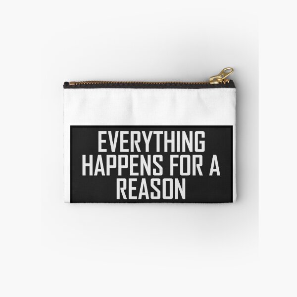 Item preview, Everything Happens For A Reason  designed and sold by HiddenStar02.