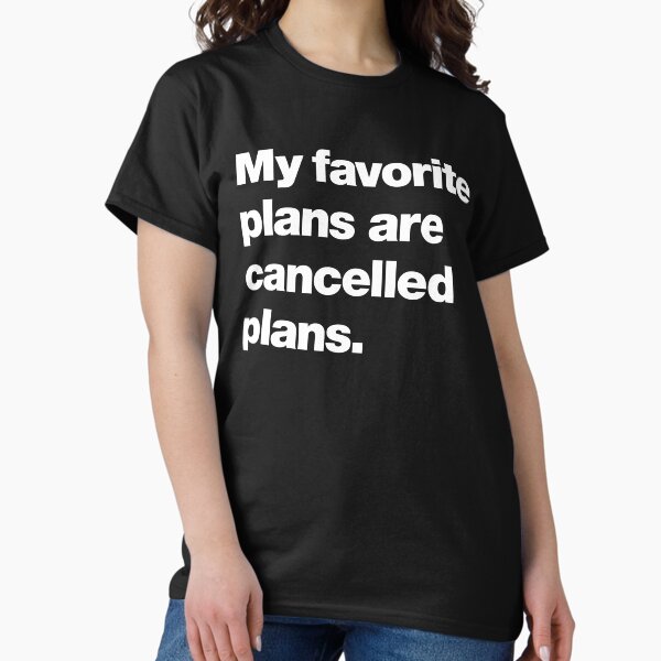 Item preview, My favorite plans are cancelled plans designed and sold by chestify.