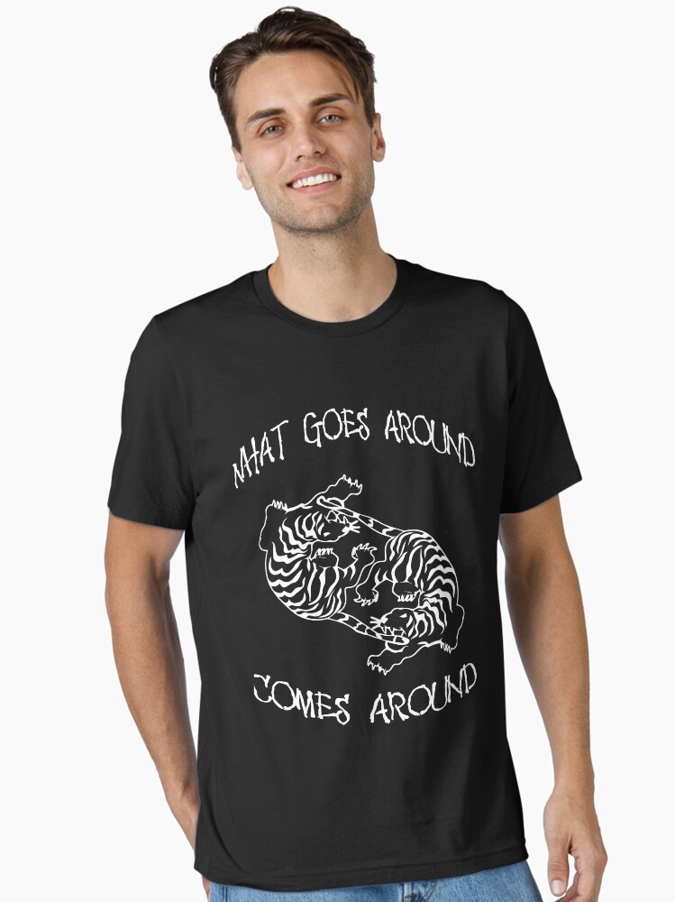 Karma What Goes Around Comes Around Tee - Circle T-Shirt Karma What Goes Around Comes Around Tee - Circle T-Shirt