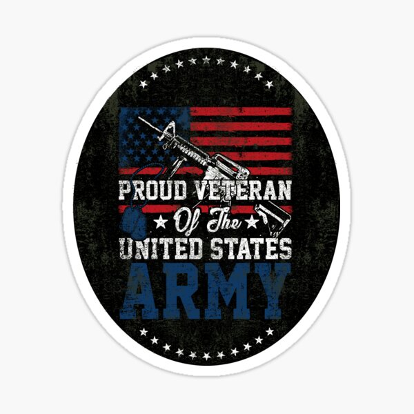 Proud Veteran of United States Army Sticker