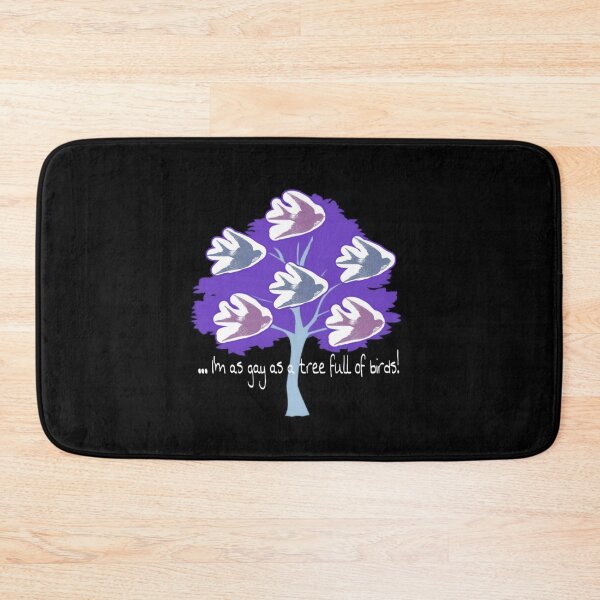 Item preview, I'm as gay as a tree full of birds! designed and sold by AC1313.