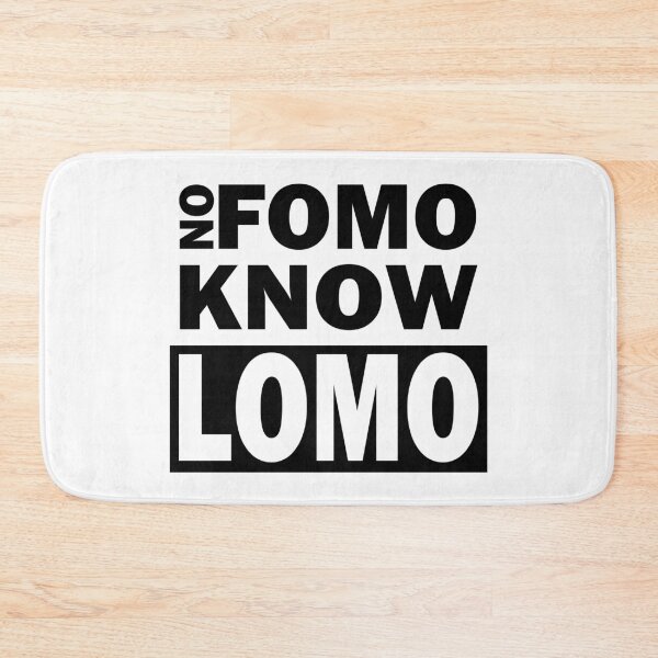 Item preview, No FOMO Know LOMO - Light designed and sold by 4wordsmovement.